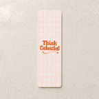 Think Celestial Bookmarks
